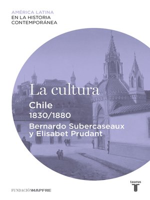 cover image of La cultura. Chile (1830-1880)
